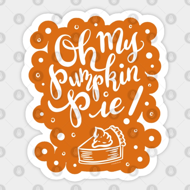 Oh My Pumpkin Pie with Pumpkin Spice Flakes Sticker by DoubleBrush